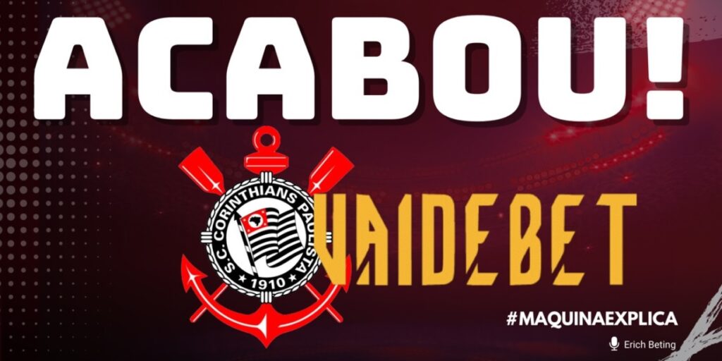 Erich Beting Explica: Por que a VaideBet saiu do Corinthians