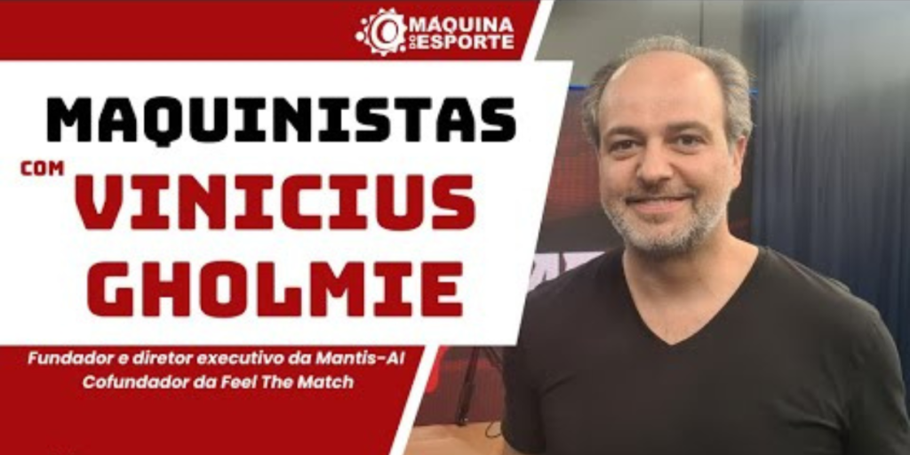 Maquinistas: “Boa parte do dinheiro do esporte está nos arredores”, avalia fundador da Mantis-AI