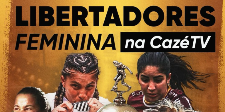 Cazé TV transmitirá Libertadores Feminina e amplia oferta de futebol internacional em seu portfólio