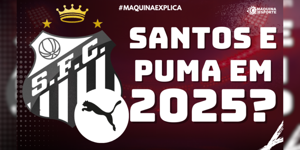 Máquina Explica: Entenda por que o Santos não vestirá Puma em 2025