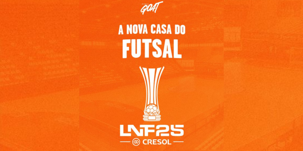 Goat adquire direitos de mídia e passa a ser responsável por sublicenciamento da Liga Nacional de Futsal 2025
